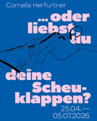 text: >
  Ausstellungsgrafik mit Titel und
  Laufzeit für die Einzelausstellung der
  Künstlerin Cornelia Herfurtner
decorative: false
source: reviewed